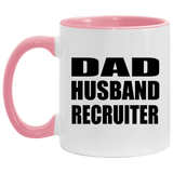Dad Husband Recruiter - 11oz Accent Mug Pink