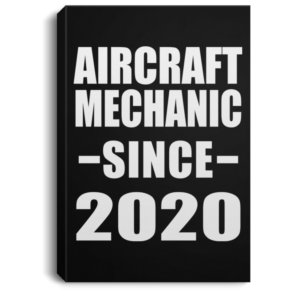 Aircraft Mechanic Since 2020 - Canvas Portrait