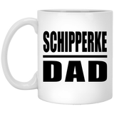 Schipperke Dad - 11oz Coffee Mug