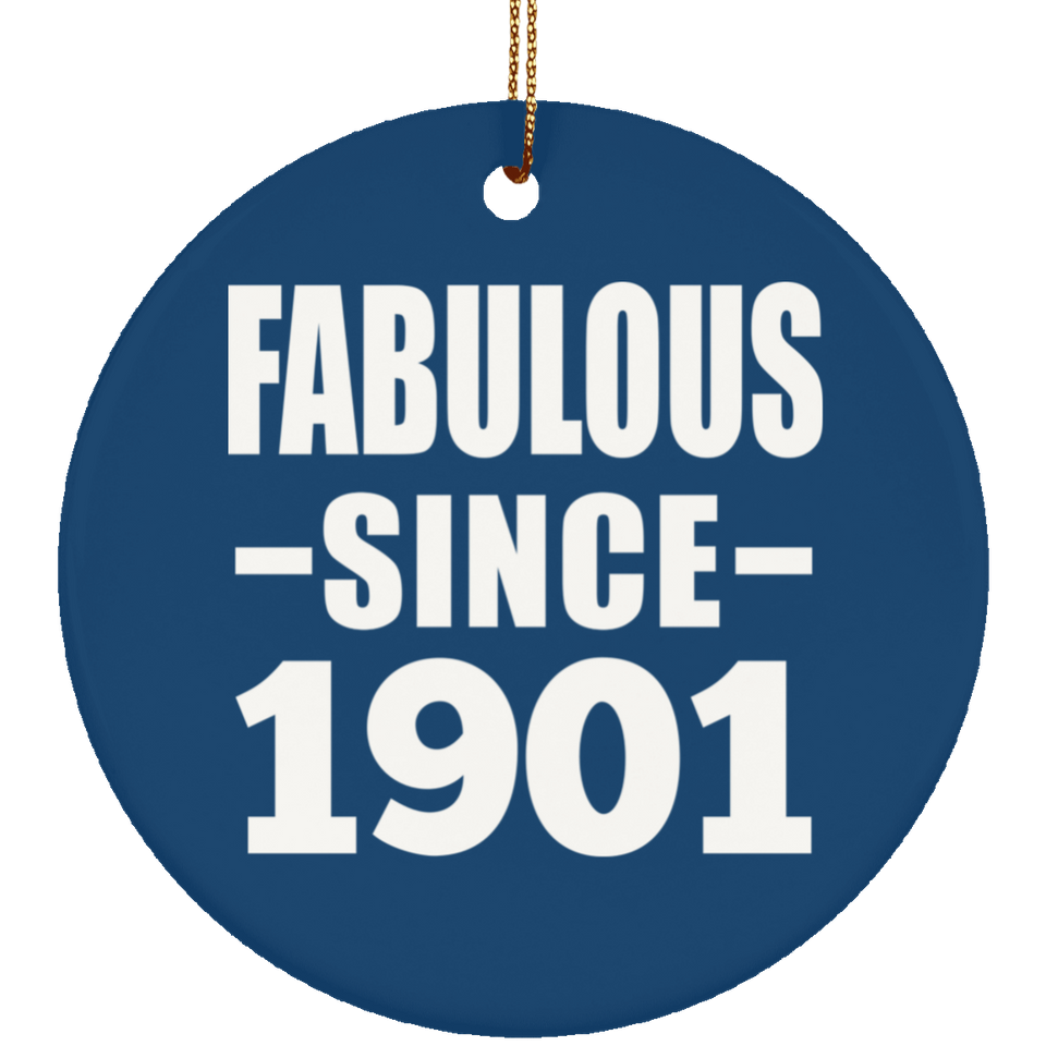 123rd Birthday Fabulous Since 1901 - Circle Ornament