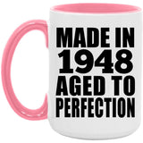 76th Birthday Made In 1948 Aged to Perfection - 15oz Accent Mug Pink