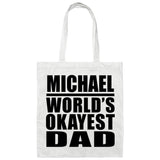 Michael World's Okayest Dad - Tote Bag White