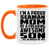 Proud Seaman Mom Of Awesome Son - 11oz Accent Mug Orange