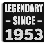 71st Birthday Legendary Since 1953 - Canvas Square