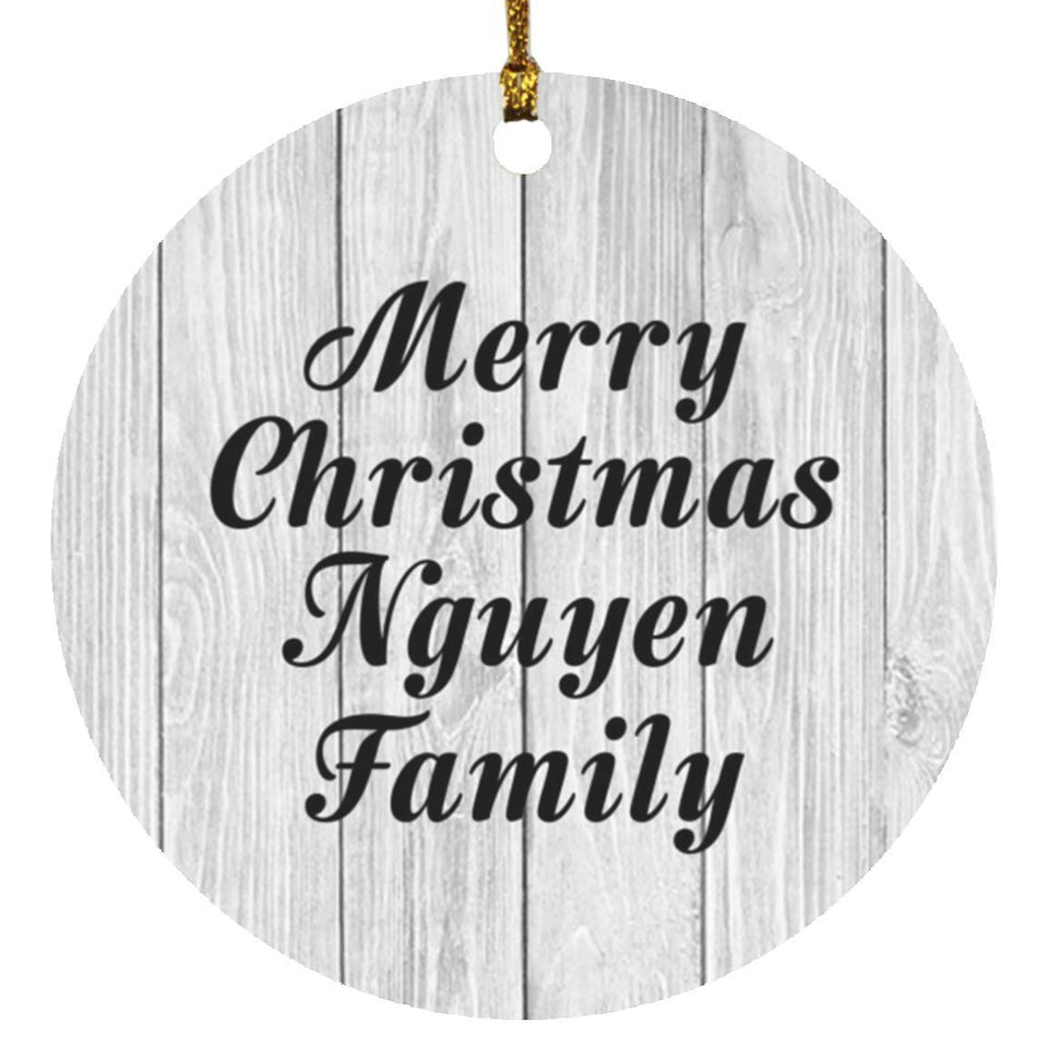 Merry Christmas Nguyen Family - Circle Ornament F