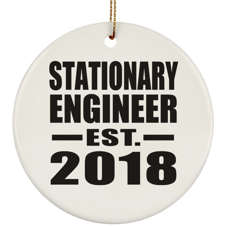 Stationary Engineer Established EST. 2018 - Circle Ornament