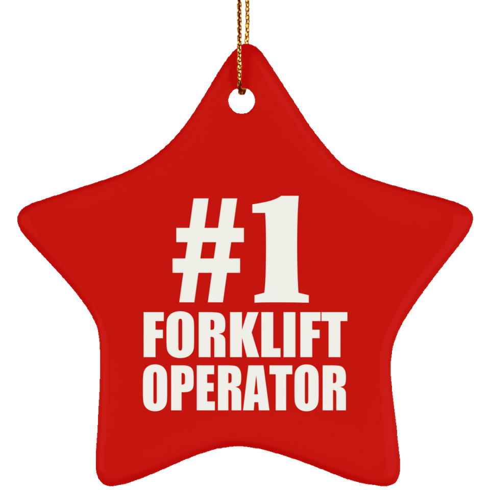 Number One #1 Forklift Operator - Star Ornament