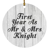 First Year As Mr & Mrs Knight - Circle Ornament F
