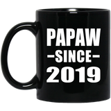 Papaw Since 2019 - 11oz Coffee Mug Black