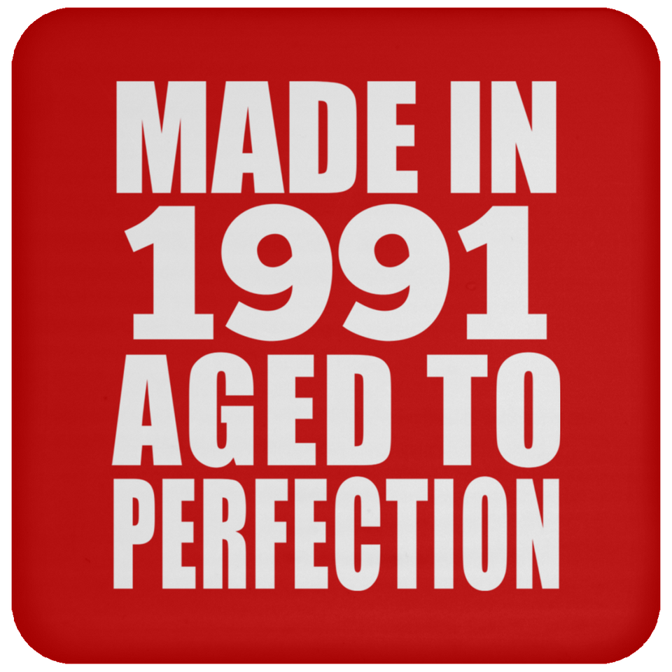 33rd Birthday Made In 1991 Aged to Perfection - Drink Coaster