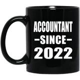 Accountant Since 2022 - 11oz Coffee Mug Black