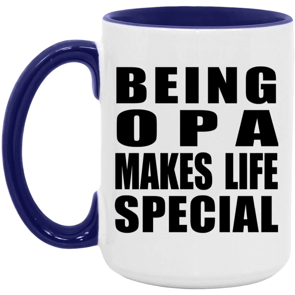Being Opa Makes Life Special - 15oz Accent Mug Purple