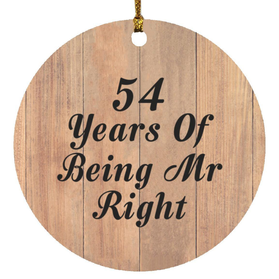 54th Anniversary 54 Years Of Being Mr Right - Circle Ornament C
