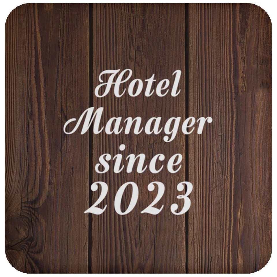 Hotel Manager Since 2023 - Drink Coaster D