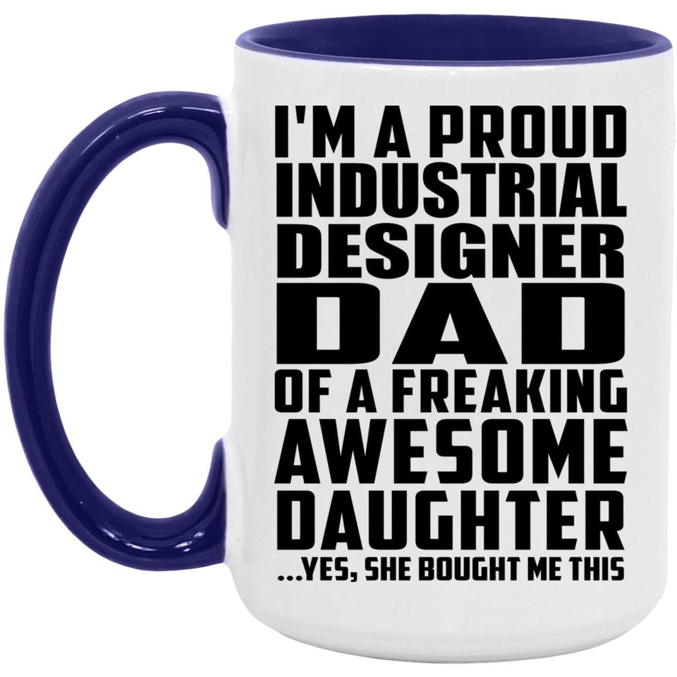 Proud Industrial Designer Dad Of Awesome Daughter - 15oz Accent Mug Purple