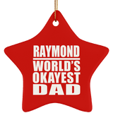 Raymond World's Okayest Dad - Star Ornament