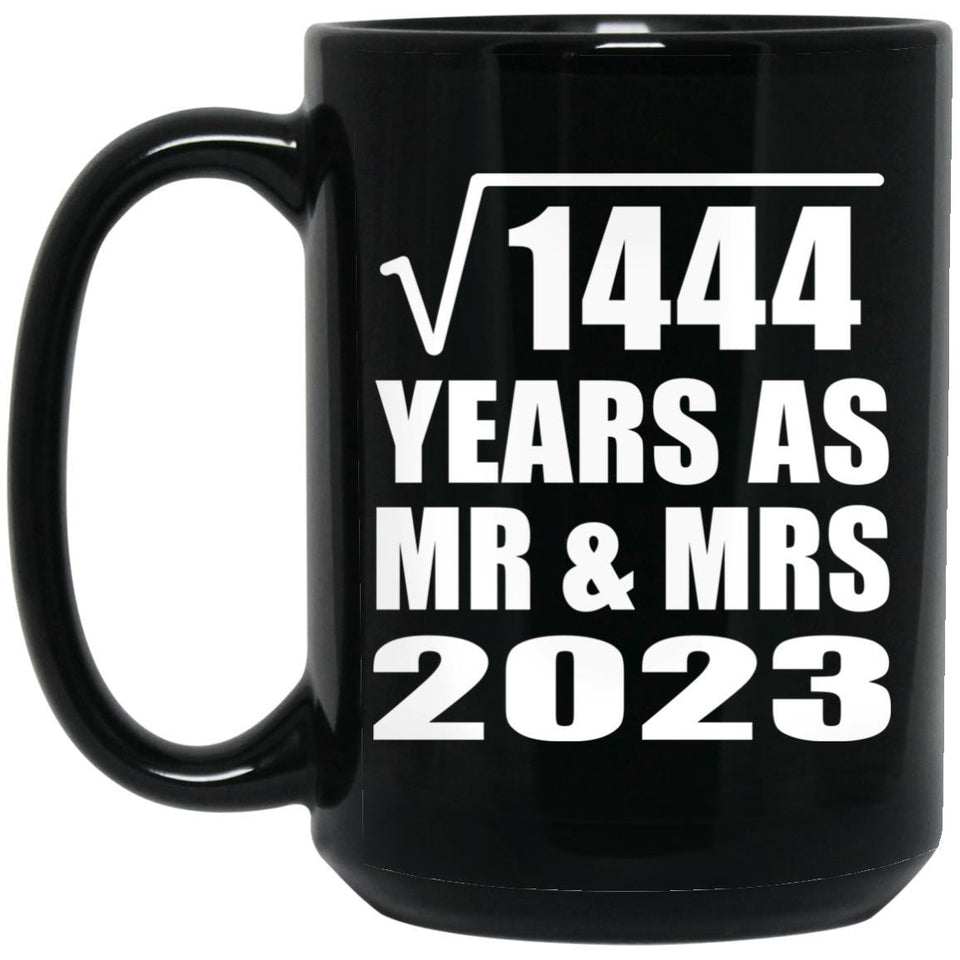 38th Anniversary Square Root of 1444 Years As Mr & Mrs 2023 - 15oz Coffee Mug Black