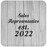 Sales Representative Established Est. 2022 - Drink Coaster F