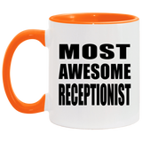Most Awesome Receptionist - 11oz Accent Mug Orange