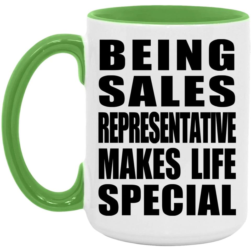 Being Sales Representative Makes Life Special - 15oz Accent Mug Green
