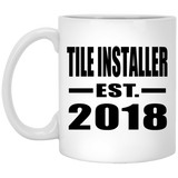 Tile Installer Established EST. 2018 - 11 Oz Coffee Mug