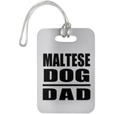 Maltese Dog Dad - Luggage Bag Tag