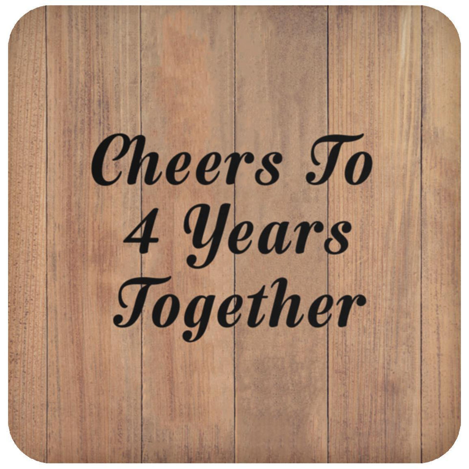 4th Anniversary Cheers To 4 Years Together - Drink Coaster C