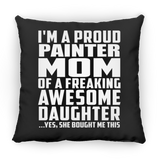 Proud Painter Mom Of Awesome Daughter - Throw Pillow Black