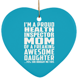 Proud Health Inspector Mom Of Awesome Daughter - Heart Ornament