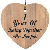 1st Anniversary 1 Year Of Being Mr Perfect - Heart Ornament C