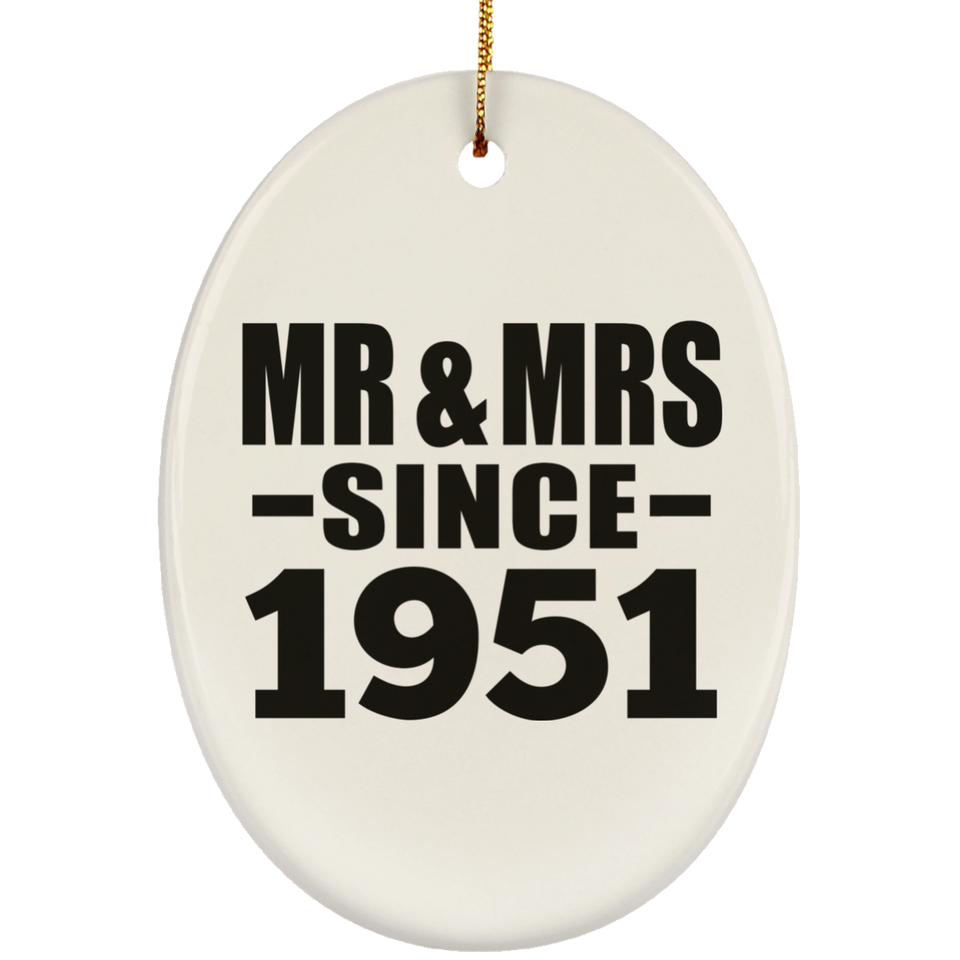 73rd Anniversary Mr & Mrs Since 1951 - Oval Ornament