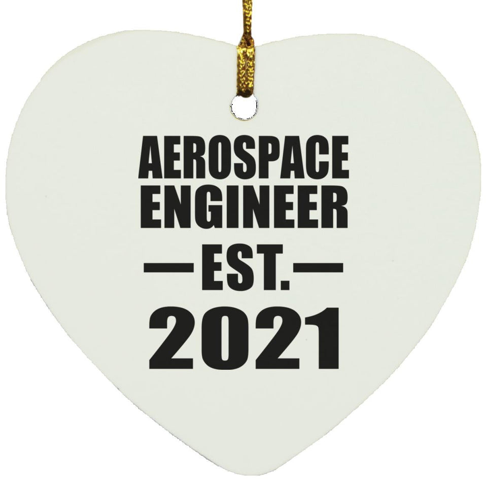 Aerospace Engineer Established EST. 2021 - Heart Ornament