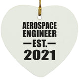 Aerospace Engineer Established EST. 2021 - Heart Ornament