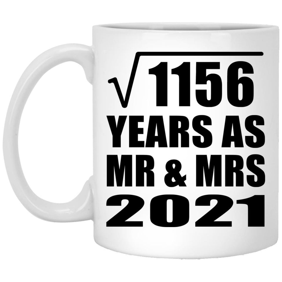 34th Anniversary Square Root of 1156 Years As Mr & Mrs 2021 - 11oz Coffee Mug