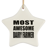 Most Awesome Dairy Farmer - Star Ornament