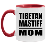 Tibetan Mastiff Mom - 11oz Accent Mug Red