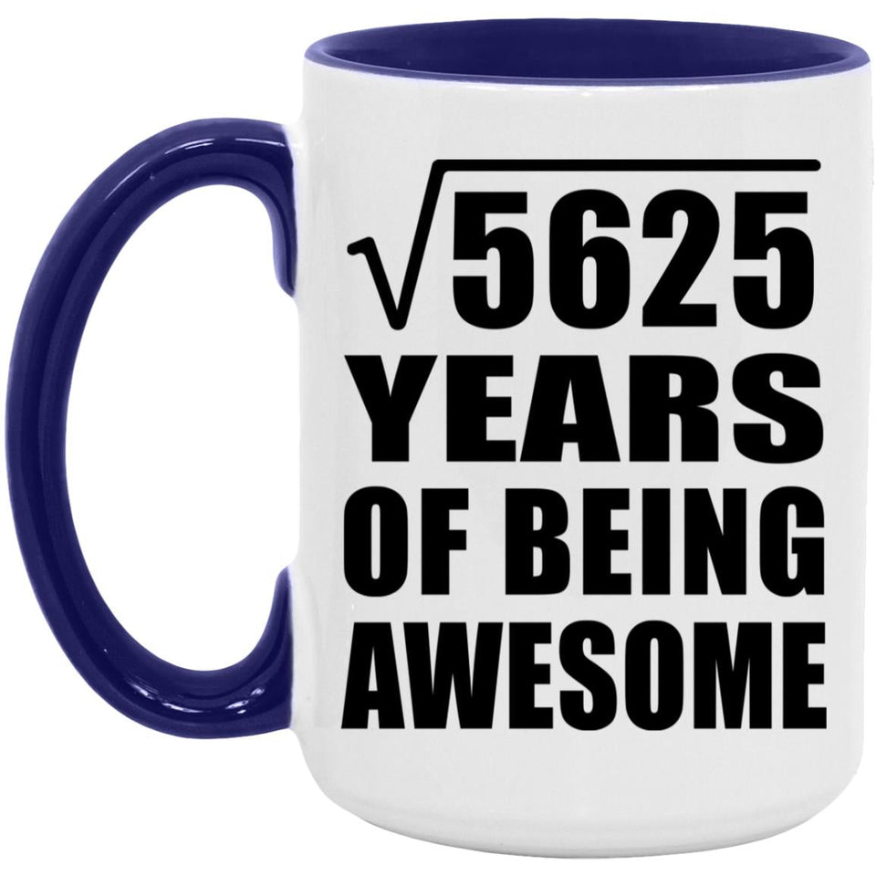 75th Birthday Square Root of 5625 Years of Being Awesome - 15oz Accent Mug Purple