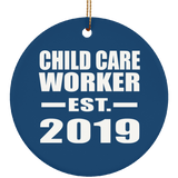 Child Care Worker Established EST. 2019 - Circle Ornament