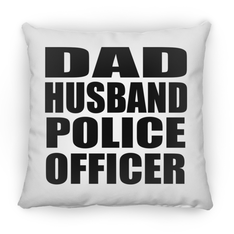 Dad Husband Police Officer - Throw Pillow