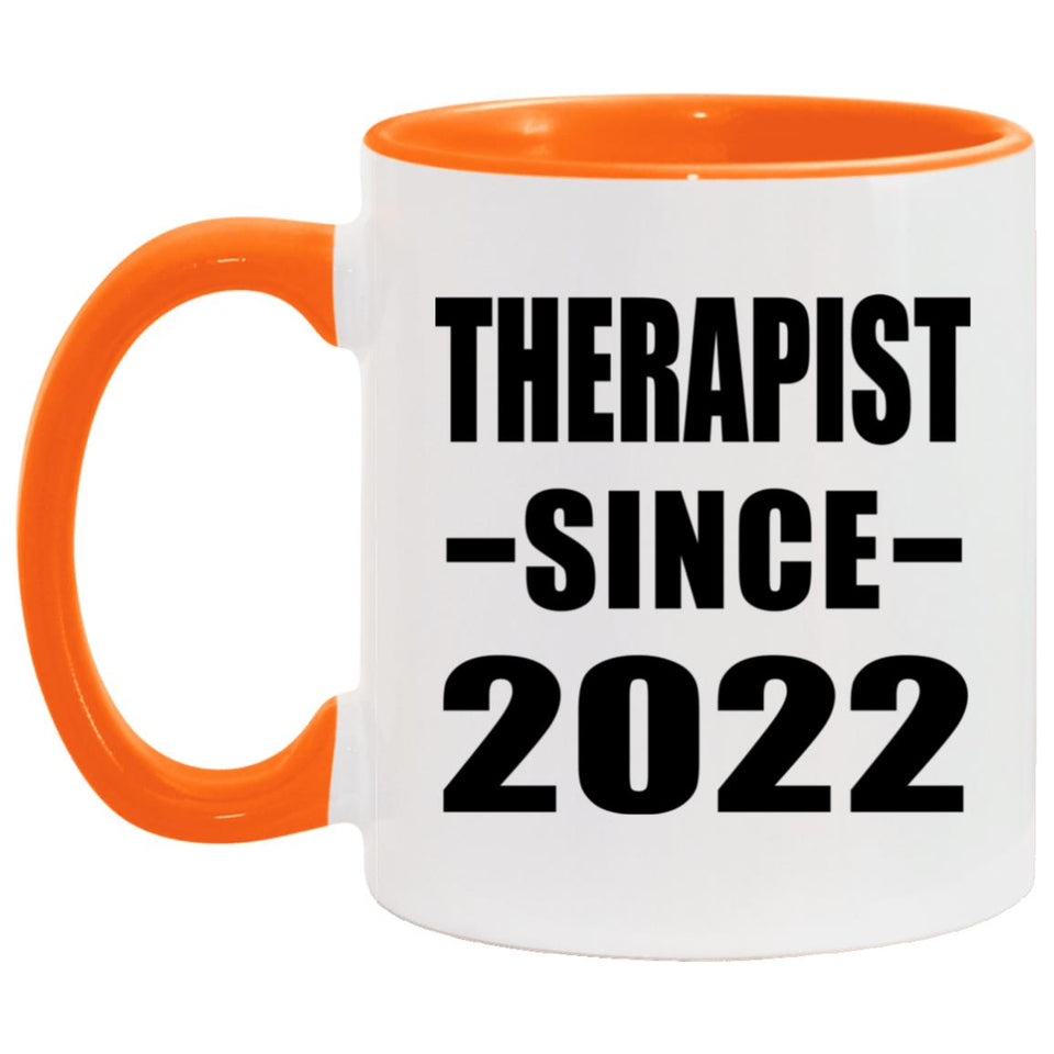 Therapist Since 2022 - 11oz Accent Mug Orange