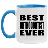 Best Orthodontist Ever - 11oz Accent Mug Blue