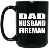 Dad Husband Fireman - 15oz Coffee Mug Black