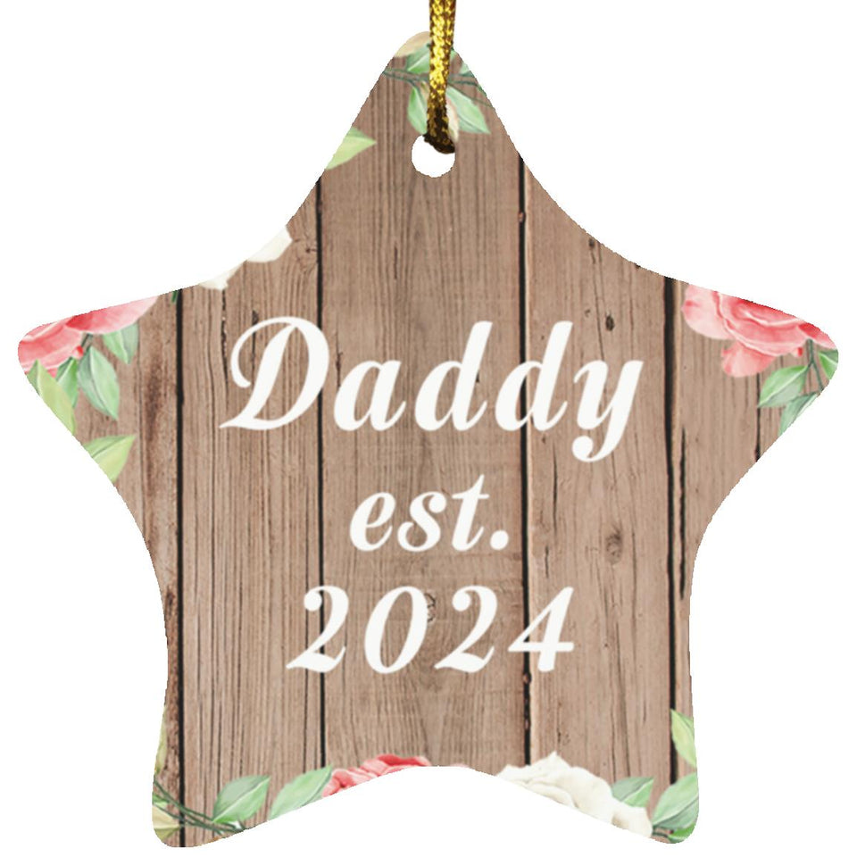 Daddy Established Est. 2024 - Star Ornament B