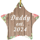 Daddy Established Est. 2024 - Star Ornament B