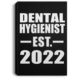 Dental Hygienist Established EST. 2022 - Canvas Portrait