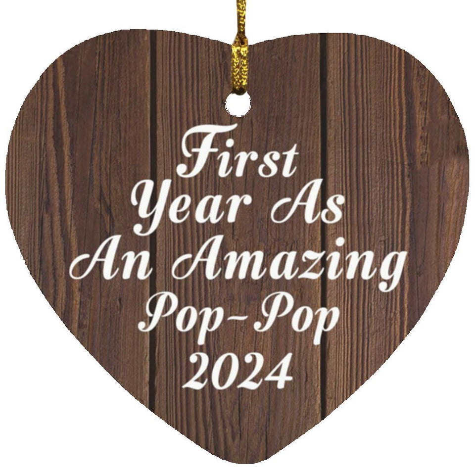 First Year As An Amazing Pop Pop 2024 - Heart Ornament D