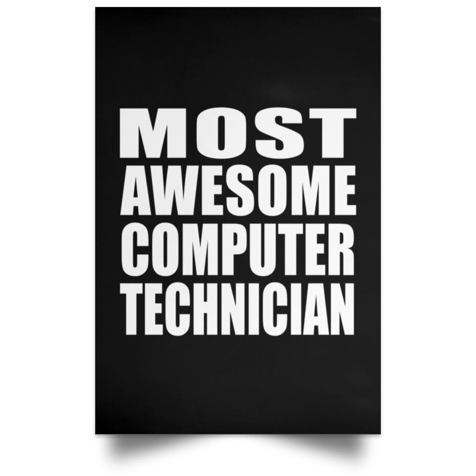 Most Awesome Computer Technician - Poster Portrait