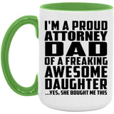 Proud Attorney Dad Of Awesome Daughter - 15oz Accent Mug Green