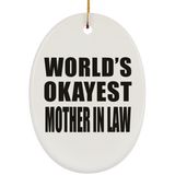 World's Okayest Mother In Law - Oval Ornament