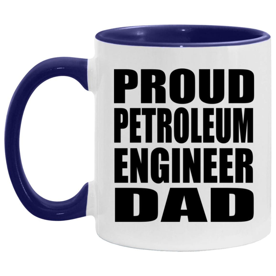 Proud Petroleum Engineer Dad - 11oz Accent Mug Purple